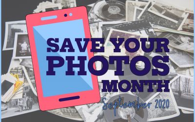 September Is Save Your Photos Month, 2020 edition 